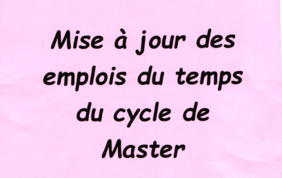 Mise à jour des emplois du temps du cycle de Master et Licence d’Excellence